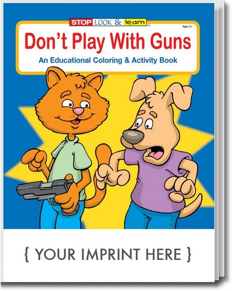 CS0292 Don't Play with Guns Coloring and Activity BOOK with Custom Imp
